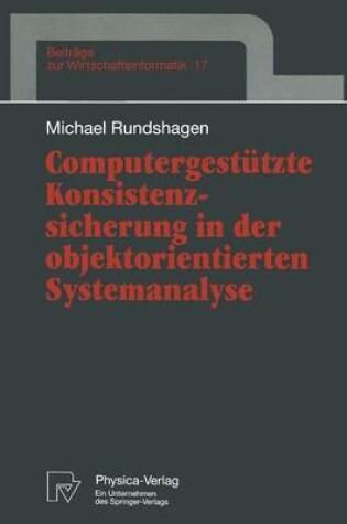 Cover of Computergestützte Konsistenzsicherung in der objektorientierten Systemanalyse