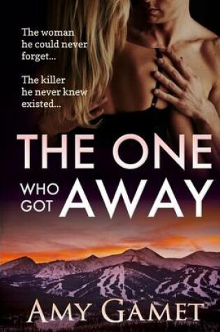 Cover of The One Who Got Away
