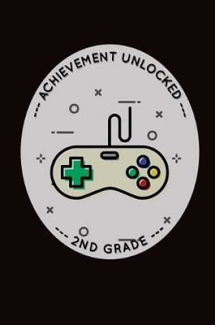 Cover of Achievement Unlocked 2nd Grade