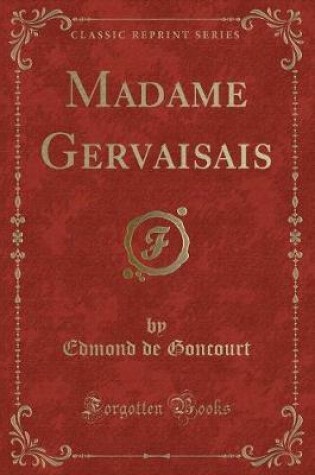 Cover of Madame Gervaisais (Classic Reprint)