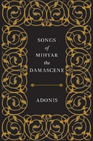 Cover of Songs of Mihyar the Damascene