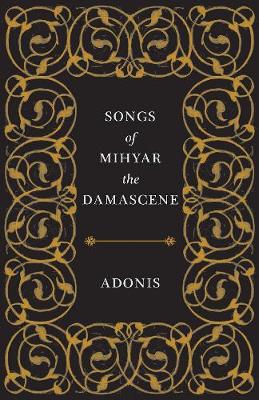 Book cover for Songs of Mihyar the Damascene