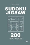 Book cover for Sudoku Jigsaw - 200 Hard Puzzles 9x9 (Volume 1)