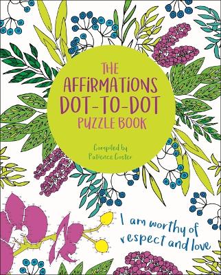 Cover of The Affirmations Dot-To-Dot Puzzle Book