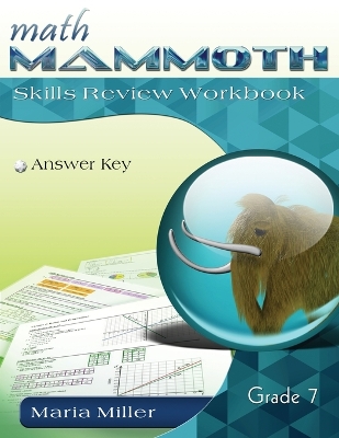 Book cover for Math Mammoth Grade 7 Skills Review Workbook Answer Key