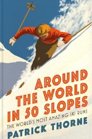 Cover of Around The World in 50 Slopes