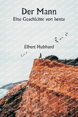 Book cover for Der Mann Eine Geschichte von heute