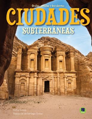 Cover of Ciudades Subterráneas