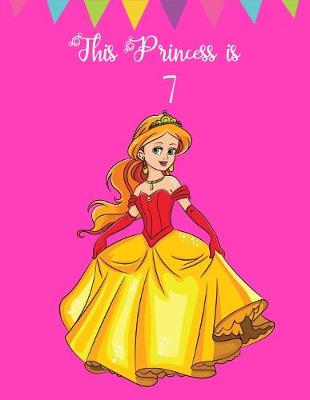 Book cover for This Princess is 7