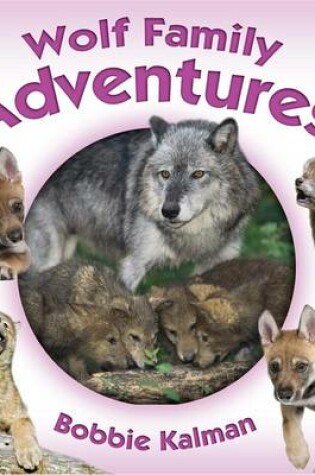 Cover of Wolf Family Adventures