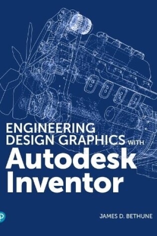 Cover of Engineering Design Graphics with Autodesk Inventor 2020
