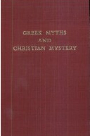 Cover of Greek Myths and Christian Mystery