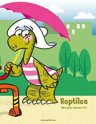 Cover of Reptiles libro para colorear 1 & 2