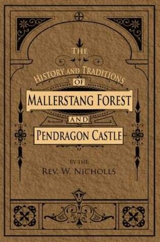 Cover of The History and Traditions of Mallerstang Forest and Pendragon Castle