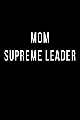 Book cover for Mom Supreme Leader