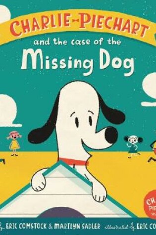 Cover of Charlie Piechart and the Case of the Missing Dog