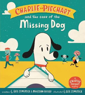 Book cover for Charlie Piechart and the Case of the Missing Dog