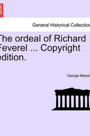 Cover of The Ordeal of Richard Feverel ... Copyright Edition.