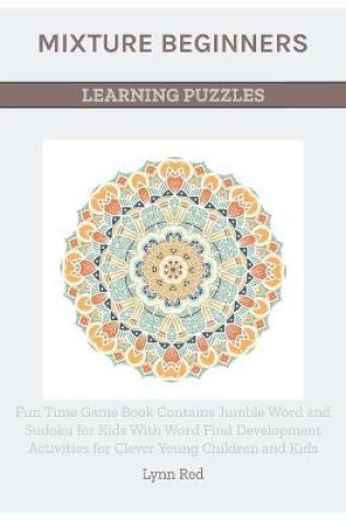 Cover of Mixture Beginners Learning Puzzles