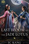 Book cover for Last Bloom of the Jade Lotus