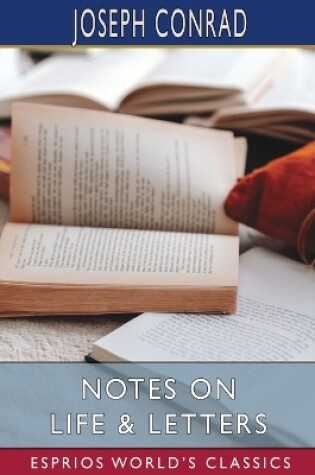 Cover of Notes on Life and Letters (Esprios Classics)