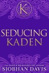 Book cover for Seducing Kaden (The Kennedy Boys(R)) Hardcover