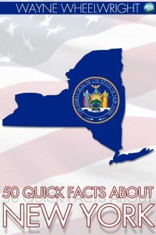 Cover of 50 Quick Facts about New York