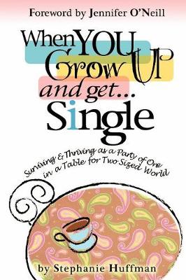 Book cover for When You Grow Up and Get...Single