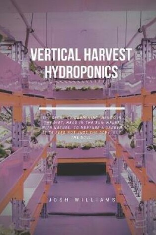 Cover of Vertical Harvest Hydroponics