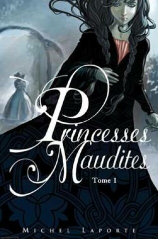 Cover of Princesses Maudites 1 - L'Heritage de Maelzelgast