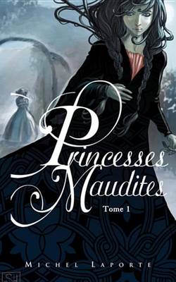 Book cover for Princesses Maudites 1 - L'Heritage de Maelzelgast