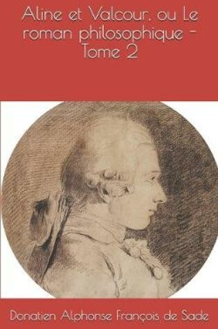 Cover of Aline et Valcour, ou Le roman philosophique - Tome 2
