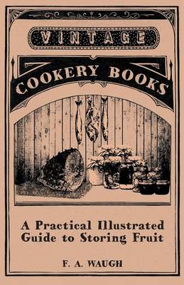 Book cover for A Practical Illustrated Guide to Storing Fruit