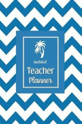 Cover of Undated Teacher Planner