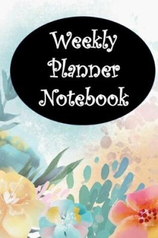 Cover of Weekly Planner Notebook