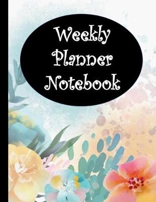 Book cover for Weekly Planner Notebook