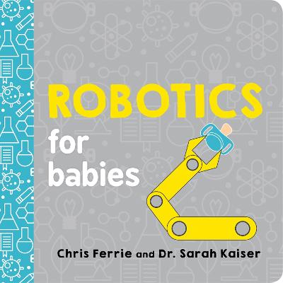 Cover of Robotics for Babies