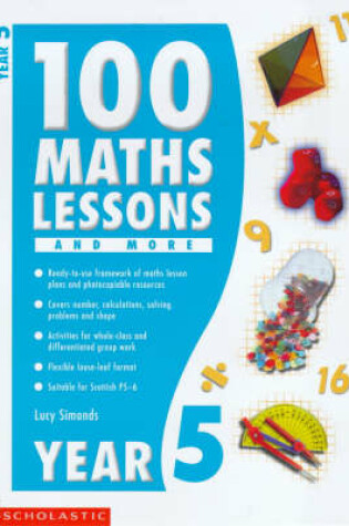 Cover of 100 Maths Lessons and More for Year 5