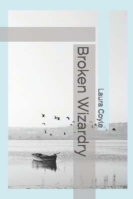 Book cover for Broken Wizardry