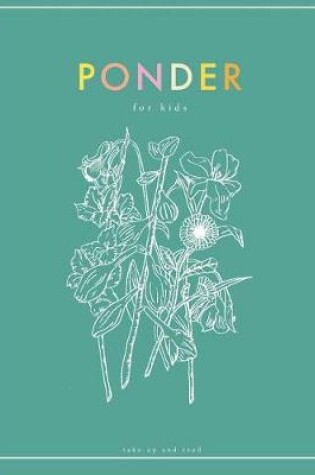 Cover of Ponder for Kids