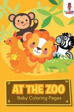 Cover of At the Zoo