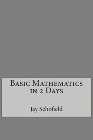 Cover of Basic Mathematics in 2 Days