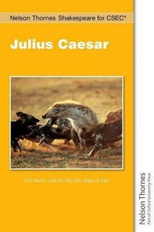 Cover of Nelson Thornes Shakespeare for CSEC: Julius Caesar