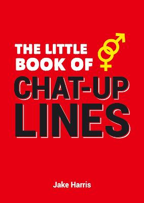 Book cover for The Little Book of Chat-Up Lines