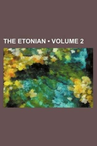 Cover of The Etonian (Volume 2)