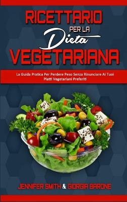 Book cover for Ricettario per la Dieta Vegetariana