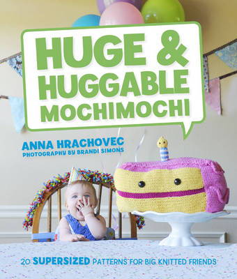 Book cover for Huge & Huggable Mochimochi