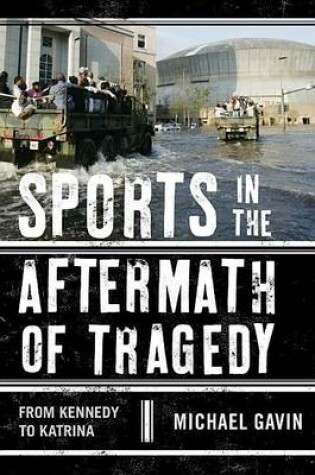 Cover of Sports in the Aftermath of Tragedy