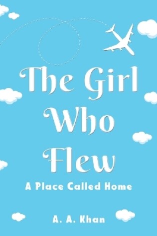 Cover of The Girl Who Flew