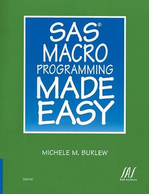 Book cover for SAS Macro Programming Made Easy